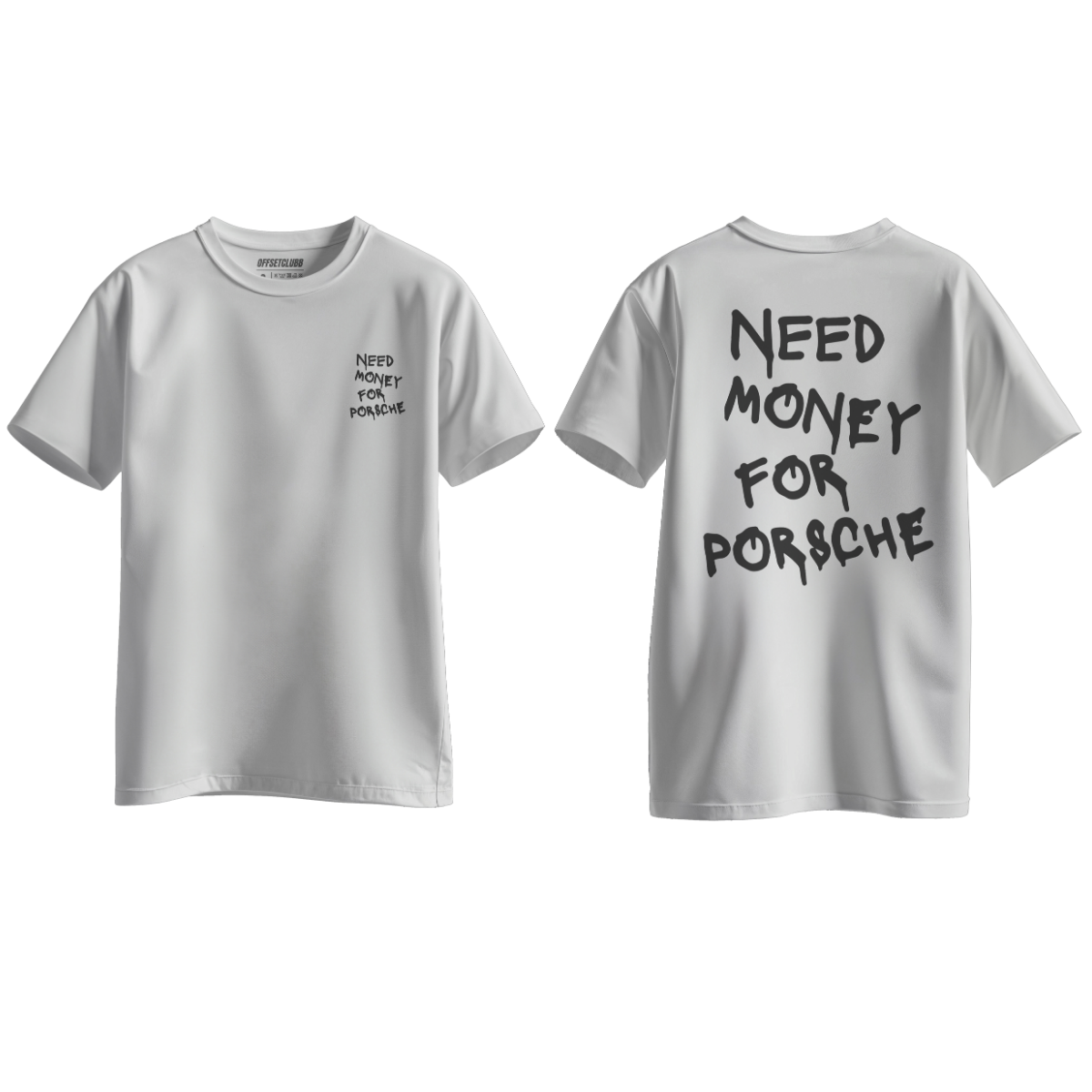Camiseta Streetwear Automotiva Branca Need Money for Porsche