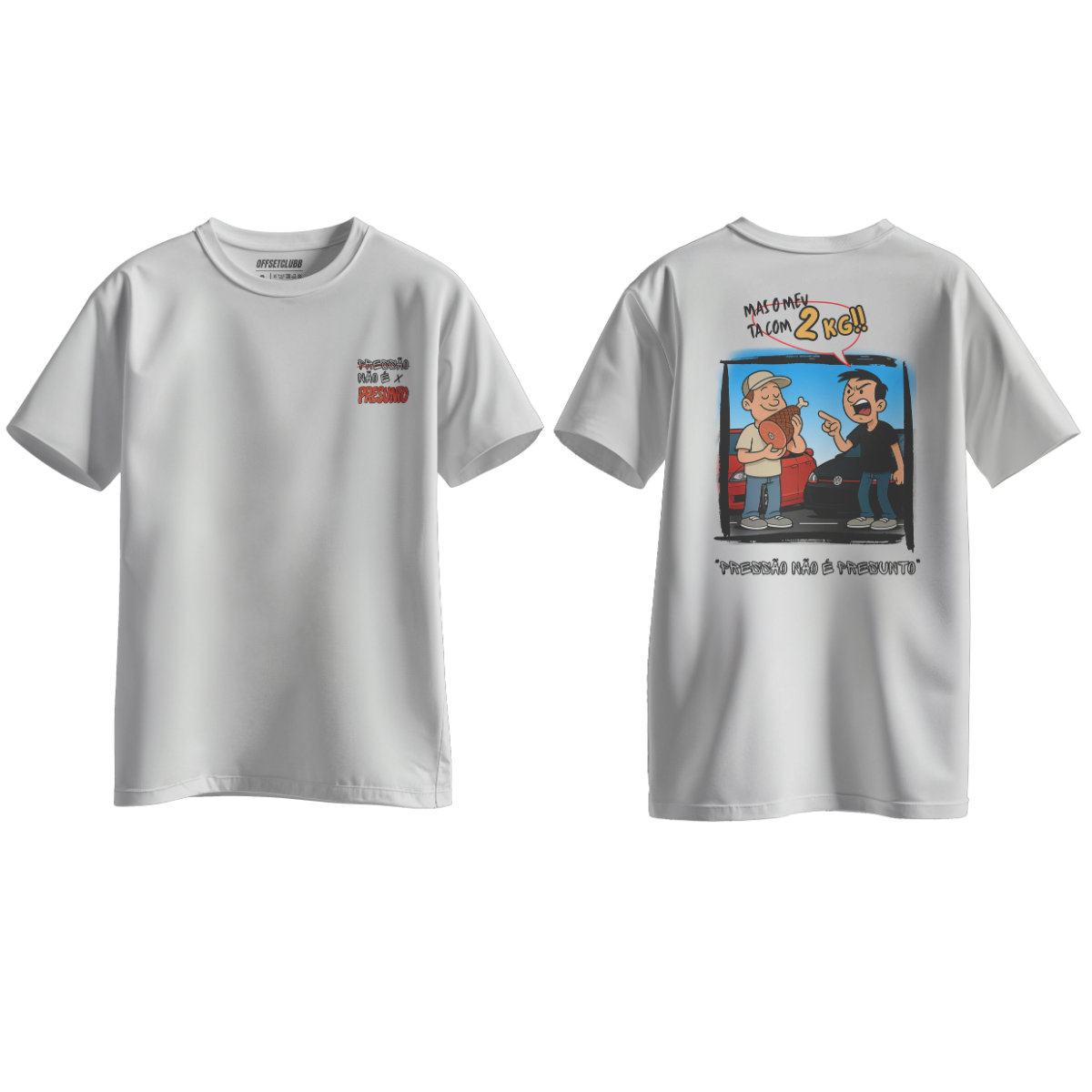 Camiseta Streetwear Automotiva "Pressão Não é Presunto" #2 branca